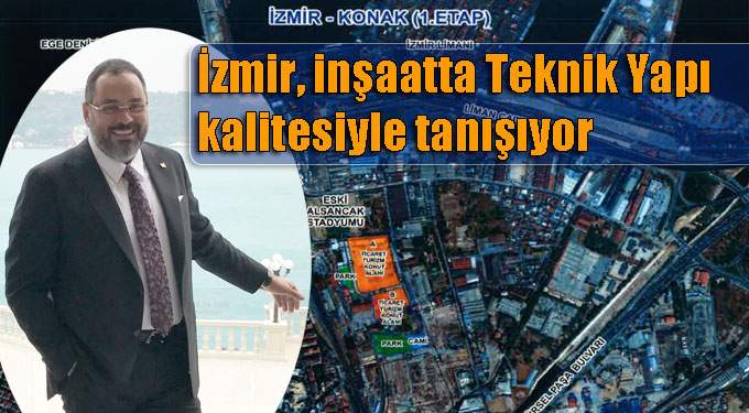 Teknik Yapı inşaat kalitesini İzmir’e taşıyor