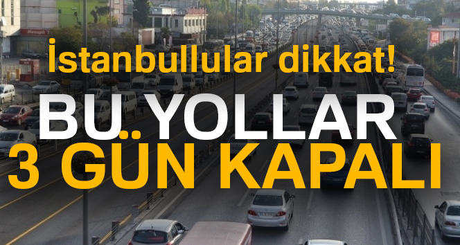 CHP’nin yürüyüşü için İstanbul’da bu yollar trafiğe kapalı olacak