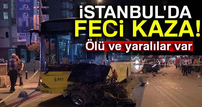 Kadıköy’de İETT otobüsüyle otomobil kafa kafaya çarpıştı: 1 ölü, 3 yaralı