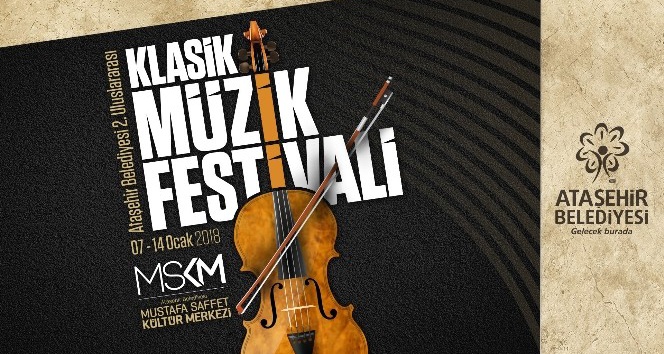 ‘Ataşehir Belediyesi 2. Uluslararası Klasik Müzik Festivali’ başlıyor