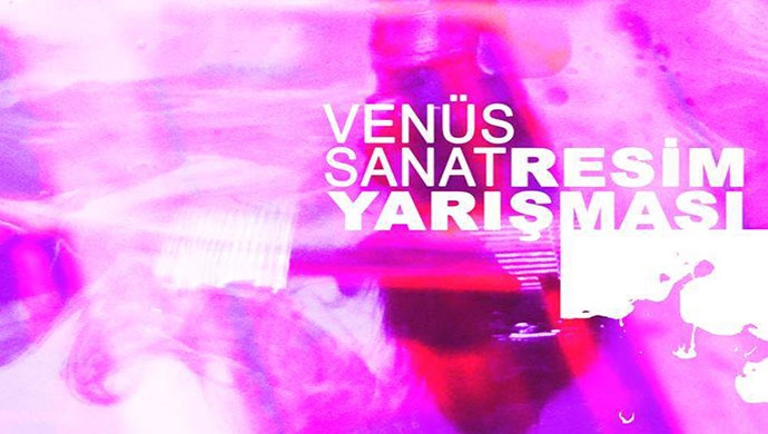 Venüs Sanat Resim Yarışması Başvuruları İçin Son Tarih 1 Mart 2018