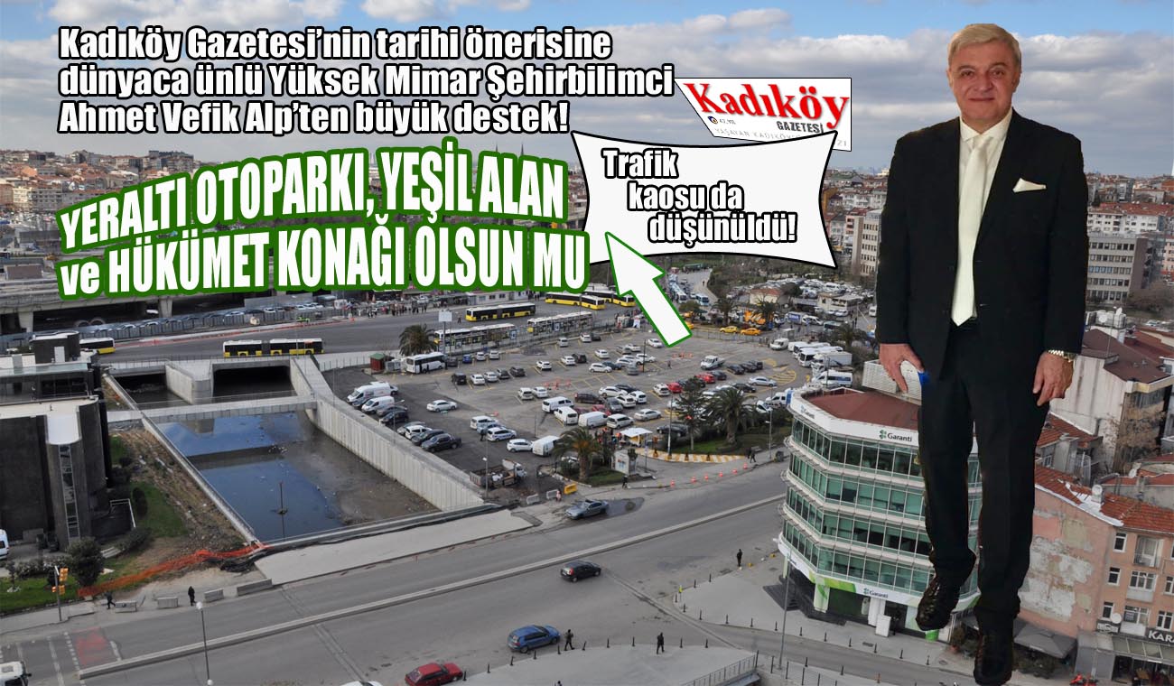 Kadıköy’ün merkezine yeşiller içinde hükümet konağı mı geliyor?