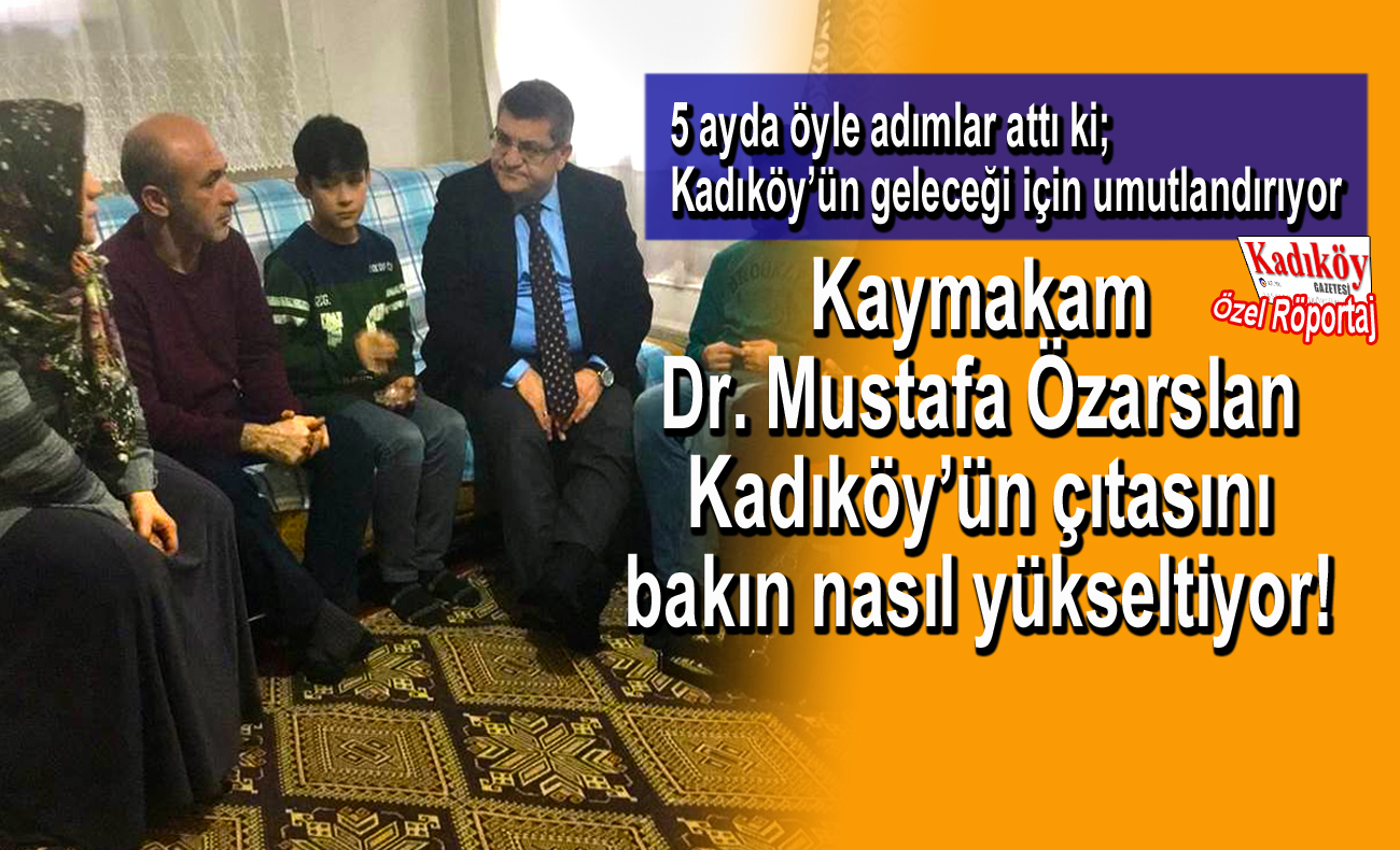 Örnek Kaymakam Dr. Mustafa Özarslan ile Kadıköy güzelleşiyor