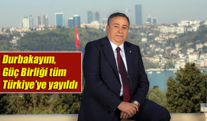 Durbakayım, Güç Birliği tüm Türkiye’ye yayıldı