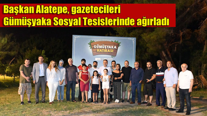 Başkan Alatepe, gazetecileri Gümüşyaka Sosyal Tesislerinde ağırladı