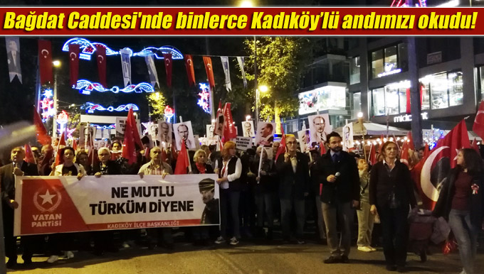 Bağdat Caddesi’nde binlerce Kadıköy’lü andımızı okudu!