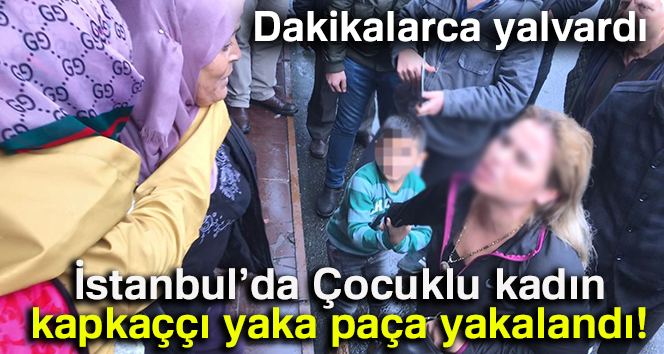 Çocuklu kadın kapkacçıyı vatandaşlar yakaladı
