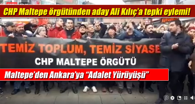CHP Maltepe örgütünden tekrar aday gösterilen Ali Kılıç’a tepki eylemi!