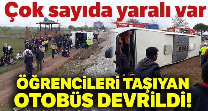 Öğrencileri taşıyan otobüs devrildi: 20 yaralı
