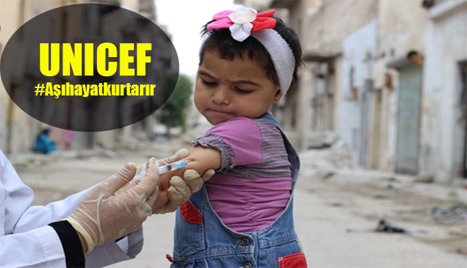 UNICEF “Aşılarhayatkurtarır” kampanyası başlatıyor