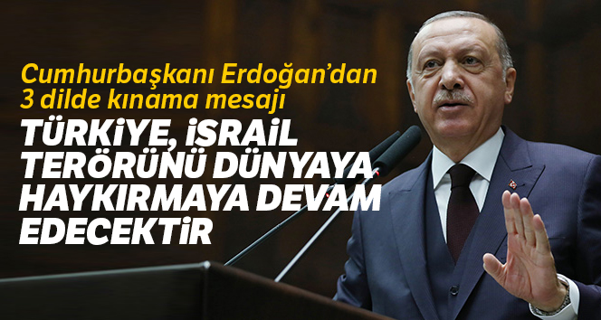 Cumhurbaşkanı Erdoğan saldırıyı 3 ayrı dilde kınadı