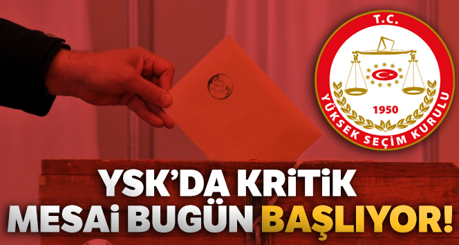 YSK’da, İstanbul kararı için bugün kritik mesai!