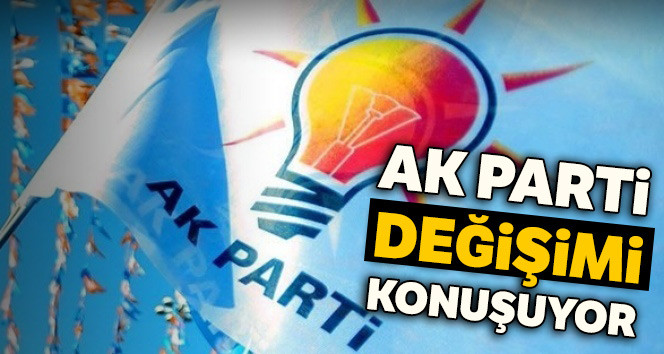 AK Parti’de, parti yönetimi ve kabinede değişikliğe gidiliyor