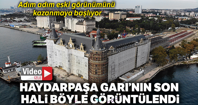 Kadıköy’deki Tarihi Haydarpaşa Garı’nın restorasyonu devam ediyor