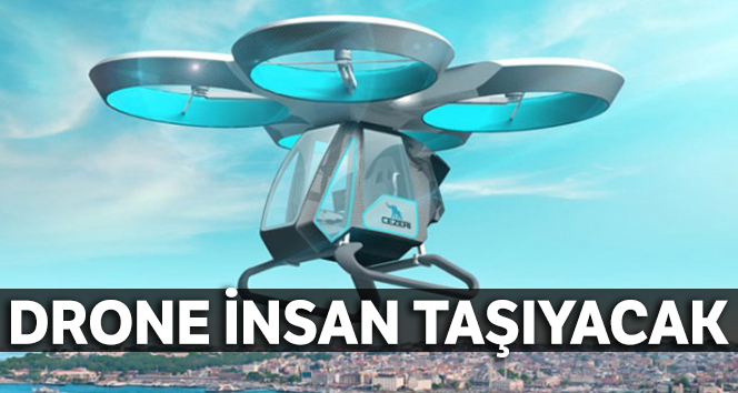 Bu Drone insan taşıyacak