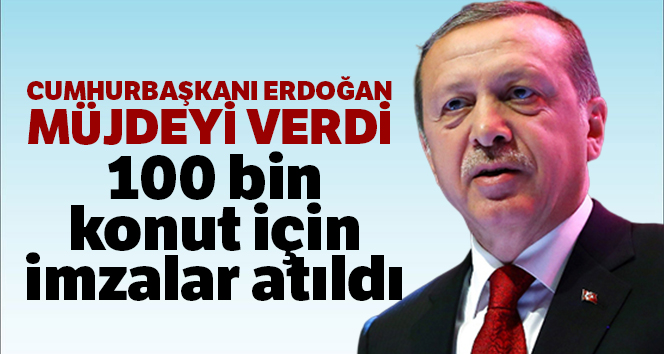 Cumhurbaşkanı Erdoğan: ’81 vilayette 100 bin sosyal konut inşa sürecini başlatıyoruz’