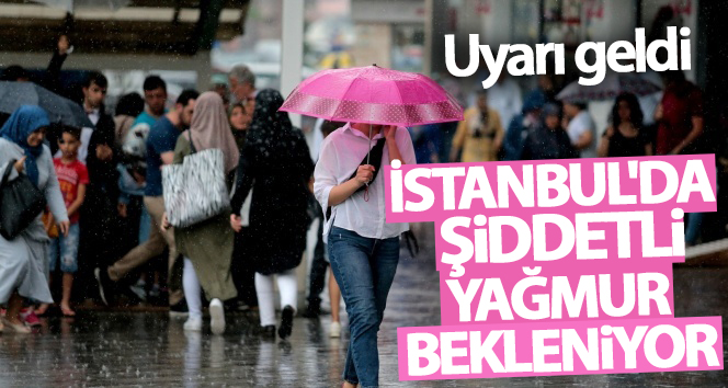 Balkanlar’dan İstanbul’da şiddetli yağmur bekleniyor
