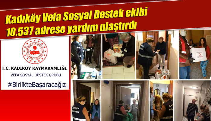 Kadıköy Vefa Sosyal Destek ekibi 10.537 adrese yardım ulaştırdı