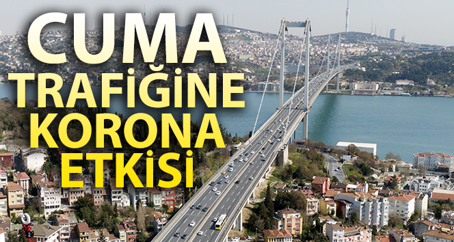 İstanbul’da köprü trafiği virüs korkusundan dolayı sakin