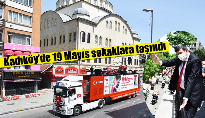 Kadıköy’de 19 Mayıs sokaklara taşındı