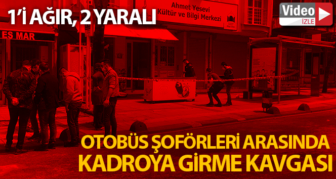 İstanbul’da otobüs şoförleri arasında kavga kanlı bitti: 1’i ağır 2 yaralı