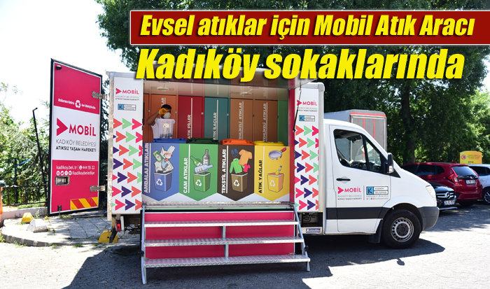 Evsel atıklar için Mobil Atık Aracı Kadıköy sokaklarında