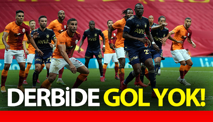 İki Ezeli Rakip Galatasaray – Fenerbahçe Derbi Maçı  0 – 0 Bitti