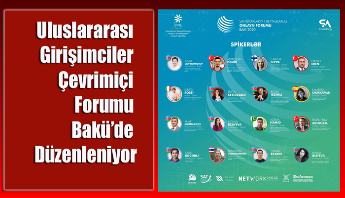 Uluslararası Girişimciler Çevrimiçi Forumu Bakü’de Düzenleniyor