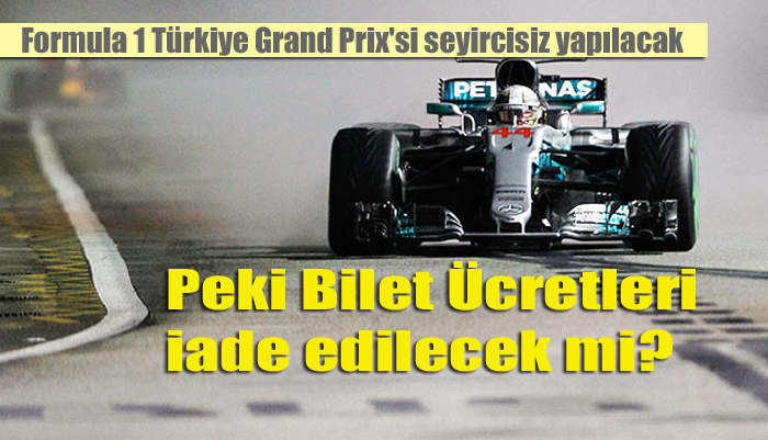 Formula 1 Türkiye Grand Prix’si seyircisiz yapılacak