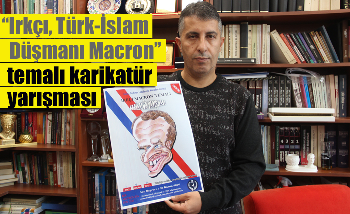 “Irkçı, Türk-İslam Düşmanı Macron” temalı karikatür yarışması düzenlenecek