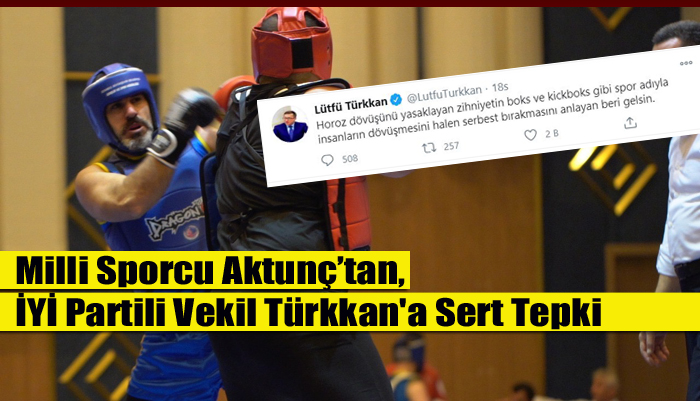 Milli Sporcu Aktunç’tan, İYİ Partili Vekil Türkkan’a Sert Tepki