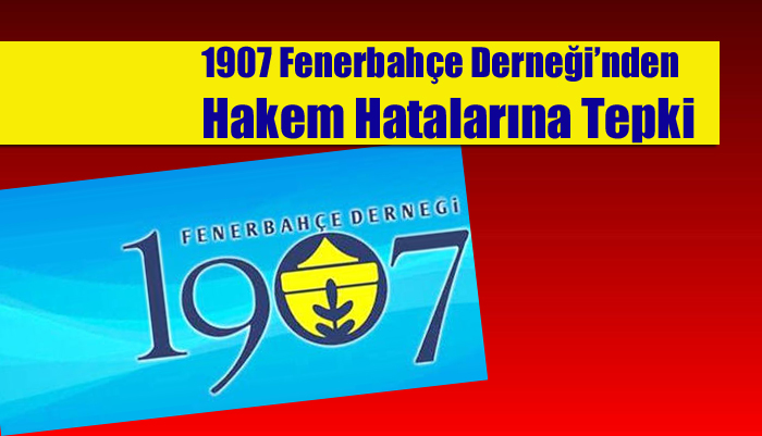 1907 Fenerbahçe Derneği, “Hakem hataları maalesef futbol rekabetinin önüne geçmiştir”