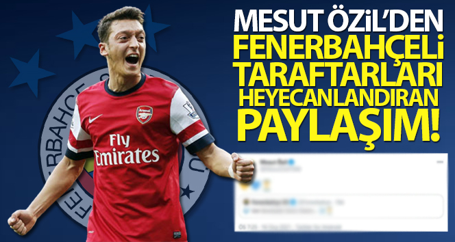 Fenerbahçe ile Mesut Özil arasında “Mesut olalım” Mesajlarında Mutlu Son