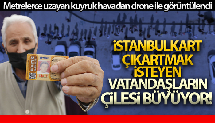 İstanbulkart’ını yenilemek ve çıkartmak isteyen vatandaşların kuyruk çilesi