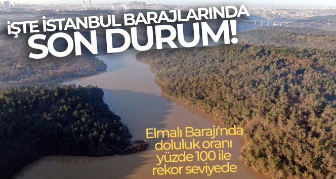 İstanbul’da yağışların etkisiyle barajlardaki doluluk yüzde 79 seviyesinde
