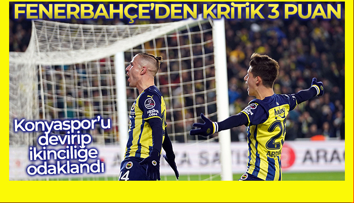 Fenerbahçe Konyaspor’u son dakikalarda yenerek 3 puana uzandı