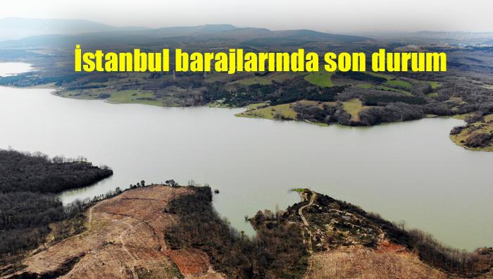 İstanbul barajlarında son durum: Doluluk oranı yüzde 85’i geçti