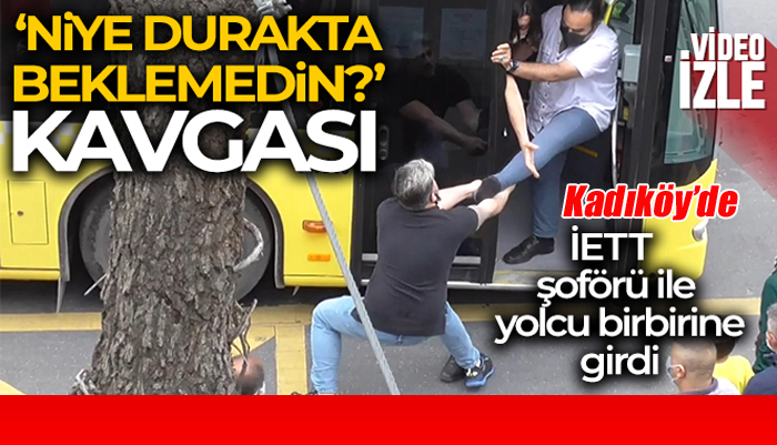 Kadıköy’de İETT şoförüyle durak kavgası