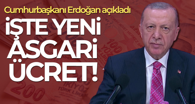 Cumhurbaşkanı Recep Tayyip Erdoğan, “Yeni asgari ücret net 5 bin 500 lira oldu”