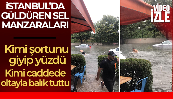 İstanbul’da güldüren sel manzaraları