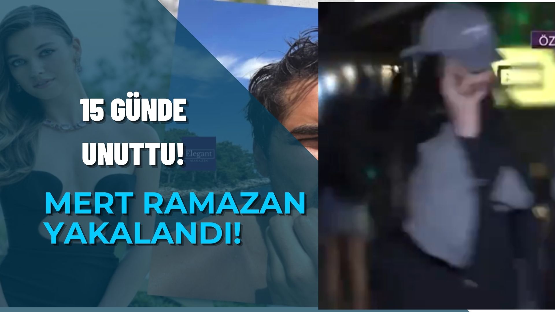 Yalı Çapkını yıldızı Mert Ramazan Demir yeni sevgilisiyle yakalandı! Afra Saraçoğlu tamamen sildi!