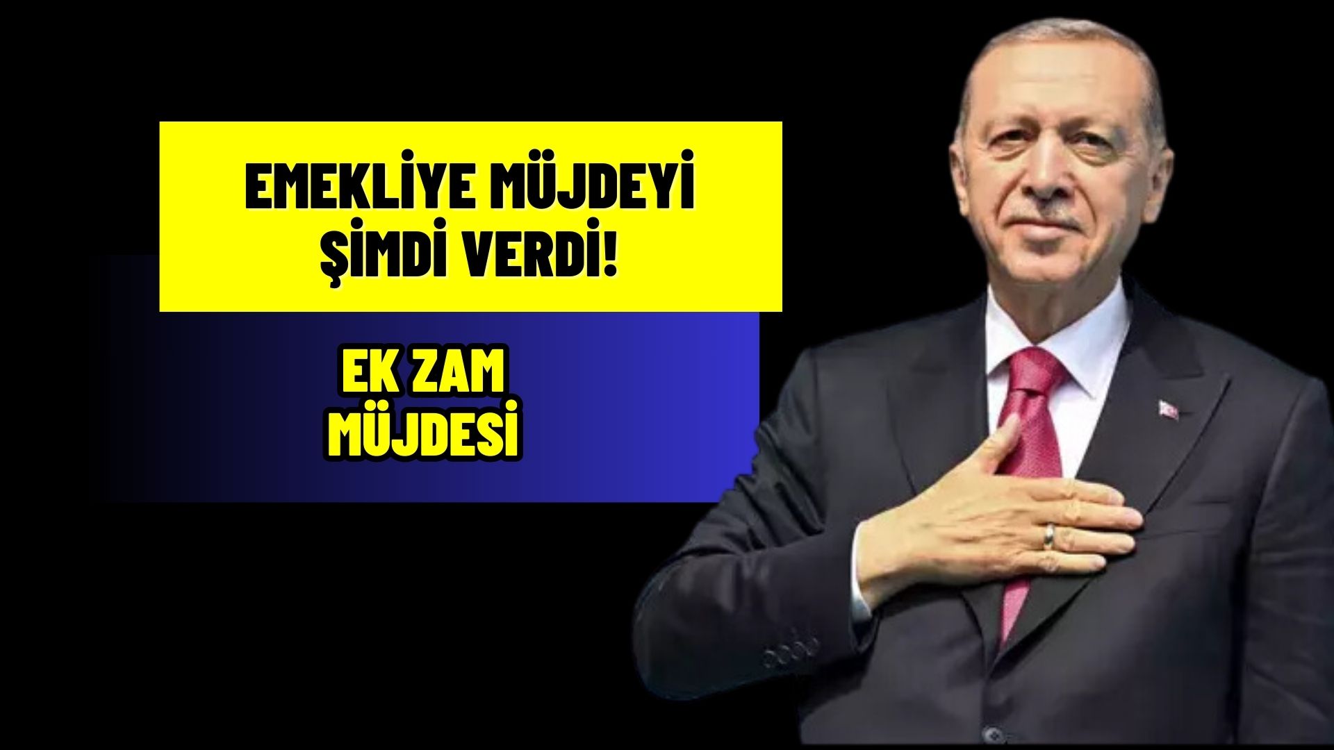 Cumhurbaşkanı Erdoğan Emeklilere müjdeyi şimdi verdi! Ek ZAM müjdesi