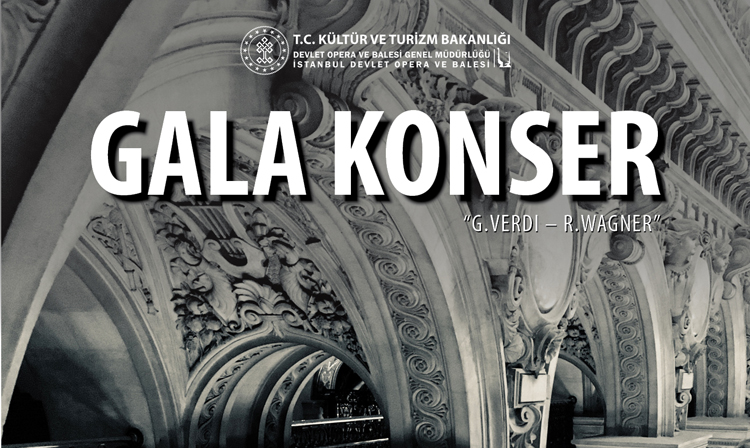 İstanbul Devlet Opera ve Balesi’nden “Verdi & Wagner” Gala Konser